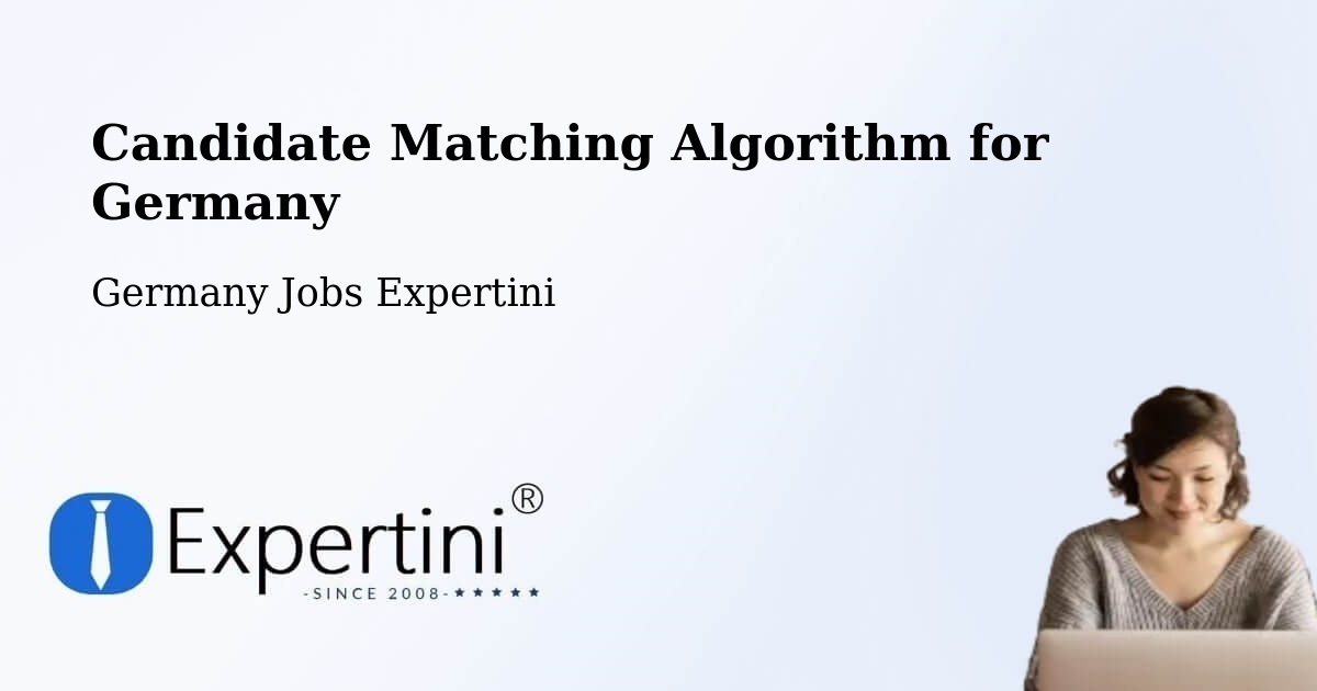 Candidate Matching Algorithm Overview – Löf - Germany Jobs Expertini