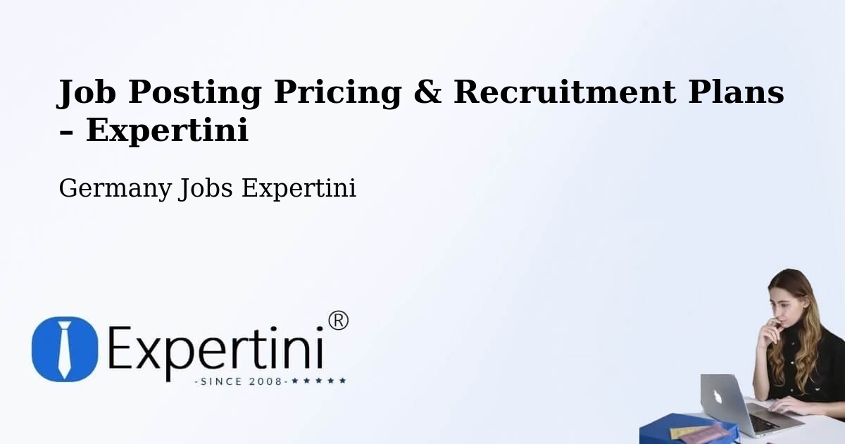 Job Posting Pricing & Recruitment Plans – Löf - Löf, Germany Jobs Expertini